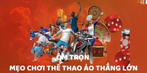 Tìm Hiểu Cá Cược Thể Thao Ảo 8KBet Bí Quyết Chiến Thắng Đỉnh Cao